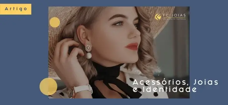 acessorios-joias-e-identidade